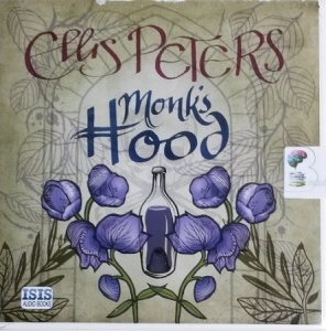 Monk's Hood written by Ellis Peters performed by Stephen Thorne on CD (Unabridged)